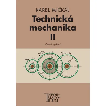Technická mechanika II - Karel Mičkal