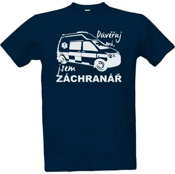 Tričko s potiskem Důvěřuj mi, jsem záchranář - bílý potisk pánské