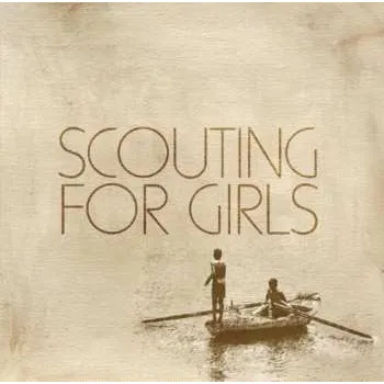 Zahraniční hudba 2CD Scouting For Girls: Scouting For Girls 10th Anniversary Edition 2020 10th Anniversary Edition