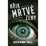 Křik mrtvé ženy - Roxann Hill (2024,…