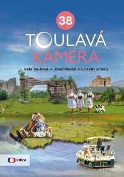Literární cestopis Toulavá kamera 38 - Josef Maršál a kol. (2024, pevná)