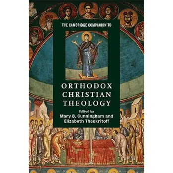 Cambridge Companion to Orthodox Christian Theology – Mary B Cunningham (EN)