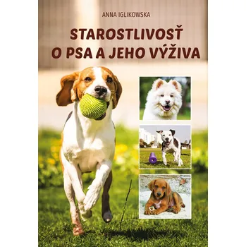 Chovatelství Starostlivosť o psa a jeho výživa