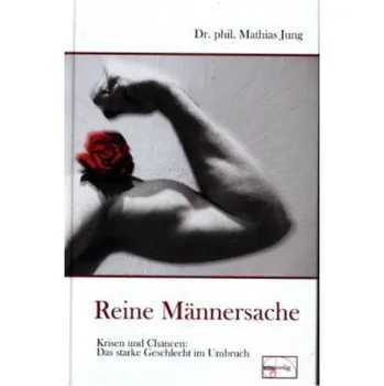 Reine Männersache - Mathias Jung