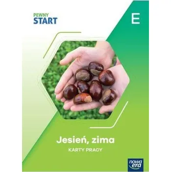 Pewny start. Jesień, zima KP poz.E - praca zbiorowa