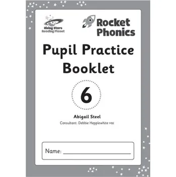 Anglický jazyk Reading Planet: Rocket Phonics - Pupil Practice Booklet 6 - Steel, Abigail
