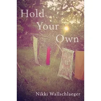 Umění Hold Your Own - Wallschlaeger, Nikki