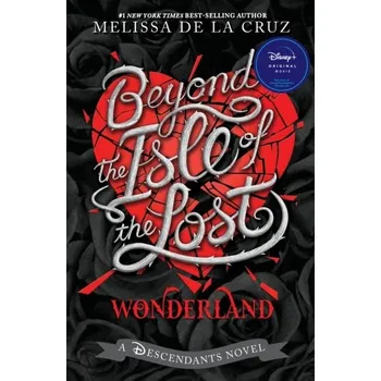 Beyond the Isle of the Lost - Melissa De la Cruz