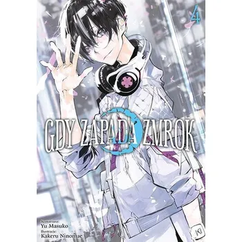 Gdy zapada zmrok. Tom 4 - Kakeru Ninomae,Yuu Masuko