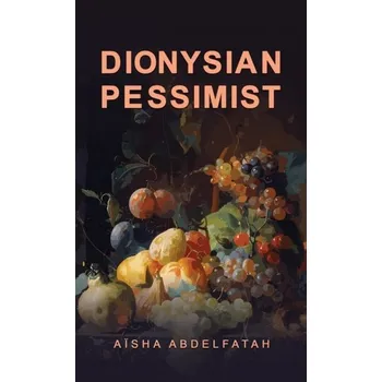 Kniha Dionysian Pessimist - Abdelfatah, Aisha
