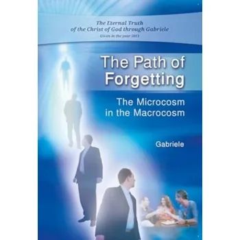 Osobní rozvoj The Path of Forgetting - Gabriele Publishing, House