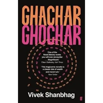 GHACHAR GHOCHAR - Shanbhag, Vivek [EN] (2018, Brožovaná, Faber & Faber)