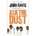 Ask The Dust - John Fante [EN] (2018, brožovaná)