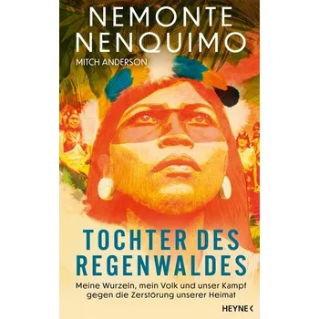 Tochter des Regenwaldes - Nenquimo, Nemonte