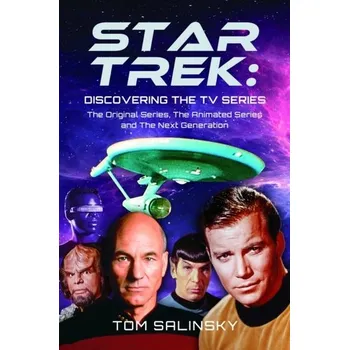 Star Trek: Discovering the TV Series - Khan, Robert; Salinsky, Tom
