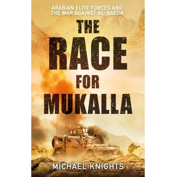 The Race for Mukalla - Knights, Michael