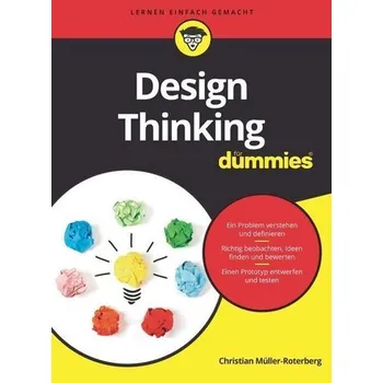 Design Thinking für Dummies - Müller-Roterberg, Christian
