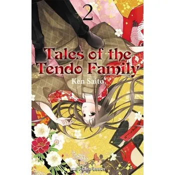 Tales of the Tendo Family Volume 2 - Saito, Ken