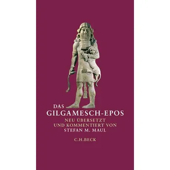 Das Gilgamesch-Epos - Maul, Stefan M. [DE] (2024, Firma, C.H. Beck)