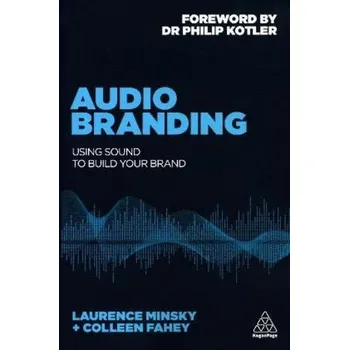 Audio Branding - Minsky, Laurence