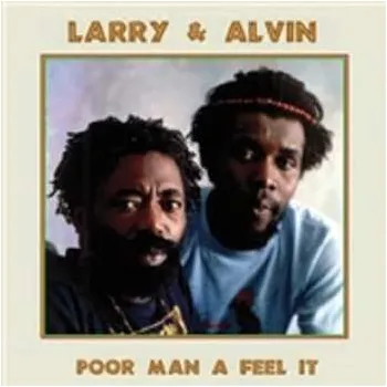 Zahraniční hudba LP Larry & Alvin: Poor Man A Feel It 2022 Gatefold Vinyl