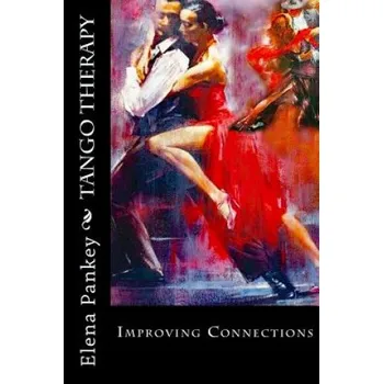 Tango Therapy: Improving Connections – Elena Pankey (EN)