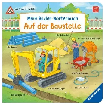 První čtění Mein Bilder-Wörterbuch: Auf der Baustelle - Gernhäuser, Susanne