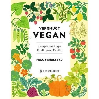 Vergnügt Vegan - Brusseau, Peggy