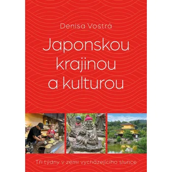 Japonskou krajinou a kulturou: Tři…