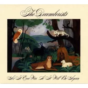 Zahraniční hudba CD The Decemberists: As It Ever Was, So It Will Be Again 2024