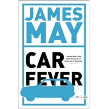 Car Fever - James May