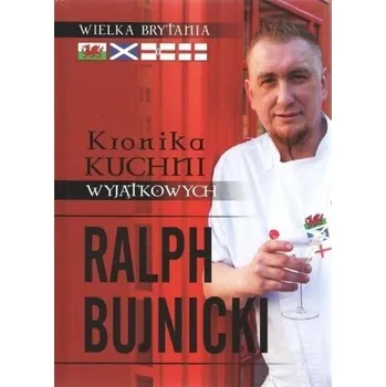 Kronika kuchni wyjątkowych wersja angielska - Bujnicki Ralph