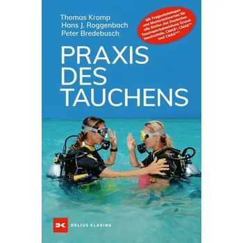 Praxis des Tauchens - Kromp, Thomas