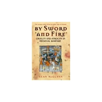 By Sword and Fire - McGlynn, Sean