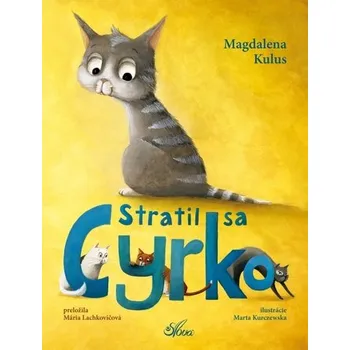 Stratil sa Cyrko - Kulus Magdalena