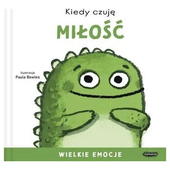 První čtění Wielkie emocje. Kiedy czuję miłość - Bowles, Paula