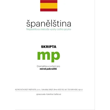 Španělský jazyk Španělština - Skripta pro mírně pokročilé