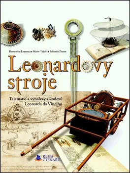 Technika Leonardovy stroje - Domenico Laurenza a kol. (2008, pevná)