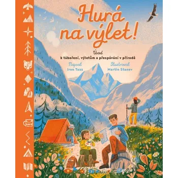 Bystrá hlava Hurá na výlet! - Iron Tazz - 978-80-277-4207-3