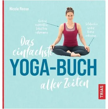 Das einfachste Yoga-Buch aller Zeiten - Reese, Nicole [DE] (2024, Brožovaná, Trias)
