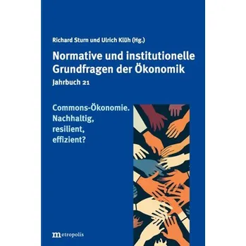 Commons Ökonomie. Nachhaltig, resilient, effizient? - Sturn, Richard