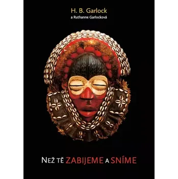 Literární cestopis Než tě zabijeme a sníme