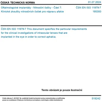 ČSN EN ISO 11979-7 - Oftalmologické implantáty - Nitrooční čočky - Část 7: Klinické zkoušky nitroočních čoček pro nápravu afakie - Tisk