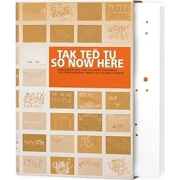 Kniha Tak teď tu - Komplementární svět Dalibora Chatrného + DVD