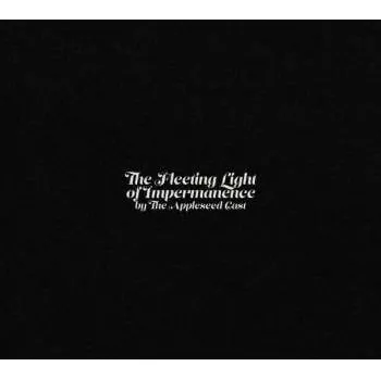 Zahraniční hudba CD The Appleseed Cast: The Fleeting Light Of Impermanence 2019