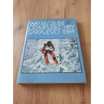ANTOLOGIE - XIV. Zimní olympijské hry Sarajevo 1984 (XIV. Zimní olympijské hry Sarajevo 1984)