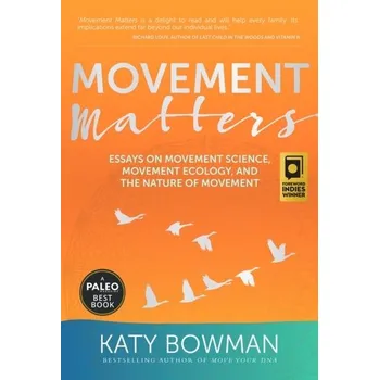 Movement Matters - Bowman, Katy