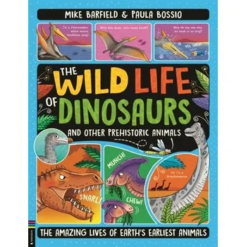 Příroda The Wild Life of Dinosaurs and Other Prehistoric Animals - Barfield Mike