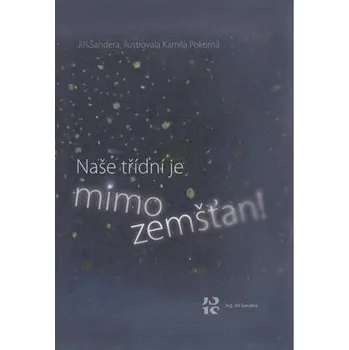 Kniha Naše třídní je mimozemšťan!