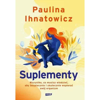 Suplementy - Ihnatowicz a kol. Paulina